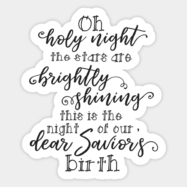 O Holy Night Quote Sticker by DownThePath